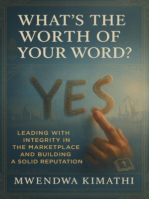 cover image of What's the Worth of Your Word?